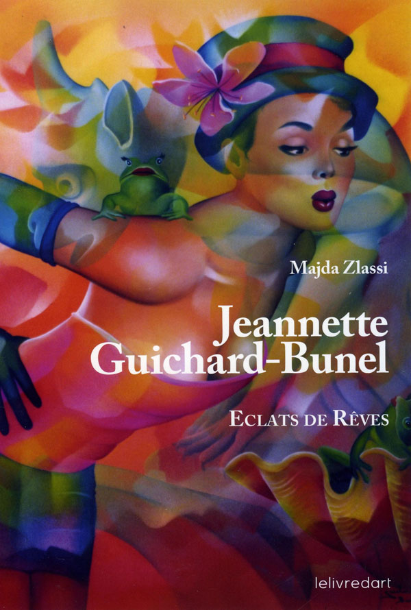 Livre d'art Eclats de Rêves de Jeannette Guichard Bunel